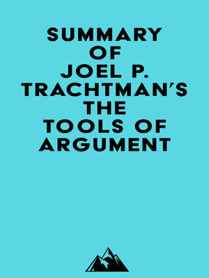 cover image of Summary of Joel P. Trachtman's the Tools of Argument